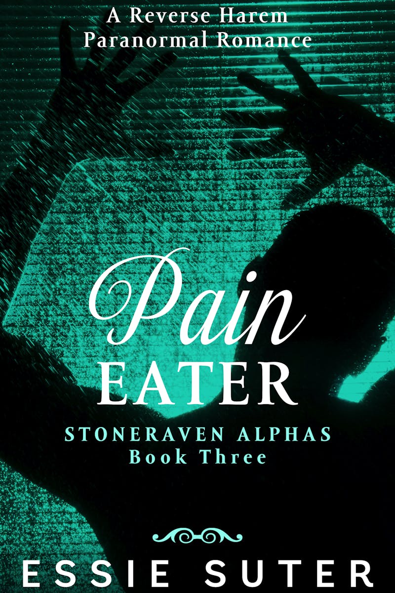 Text reads: Pain Eater by Essie Suter. Background image is the silhouette of a man with a blue/green background