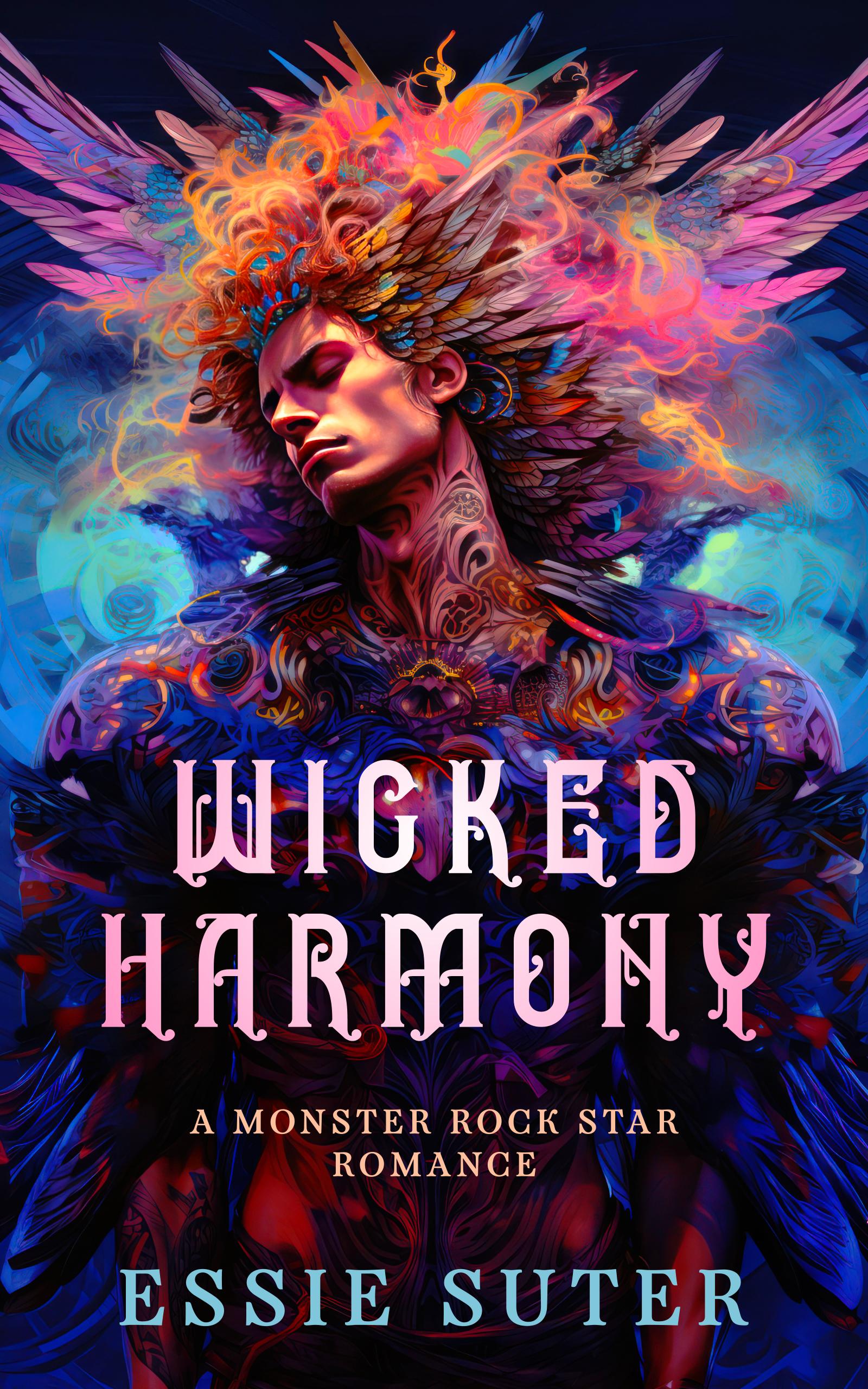 Book cover for Wicked Harmony by Essie Suter. A tattooed man with colourful feathers surrounding him has his head tilted back and eyes closed