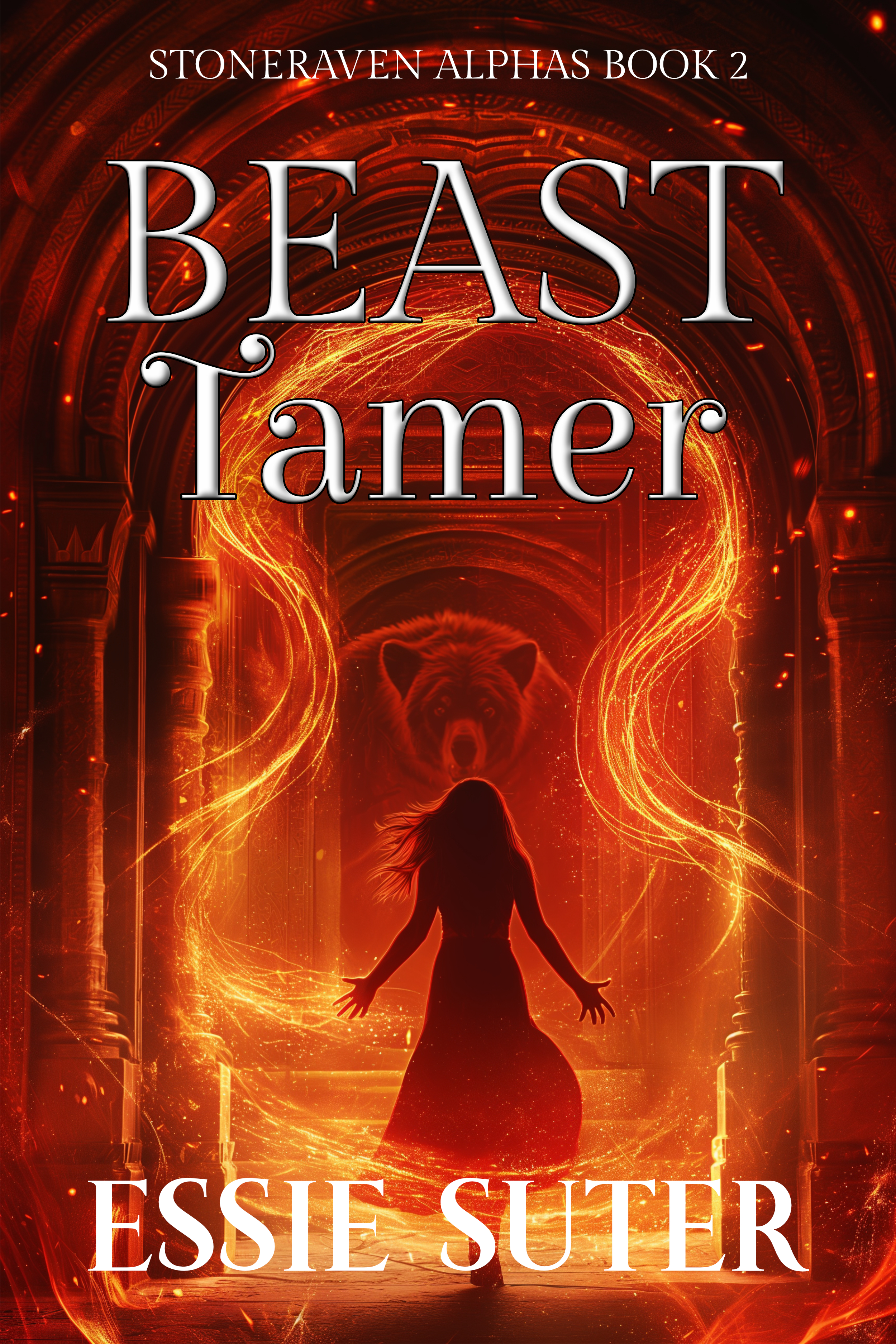 Cover for Beast Tamer by Essie Suter. Book two in the Stoneraven Alphas series. Red cover with the silhouette of a woman stepping through an archway toward a gigantic mystical bear