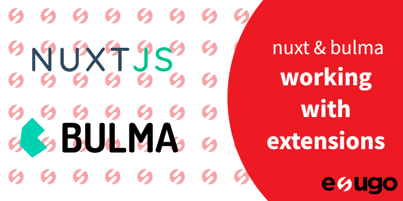 Nuxt & bulma extensions
