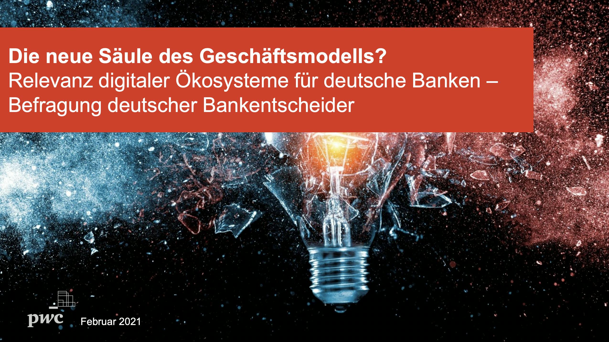 Relevanz von digitalen Ökosystemen für deutsche Banken
