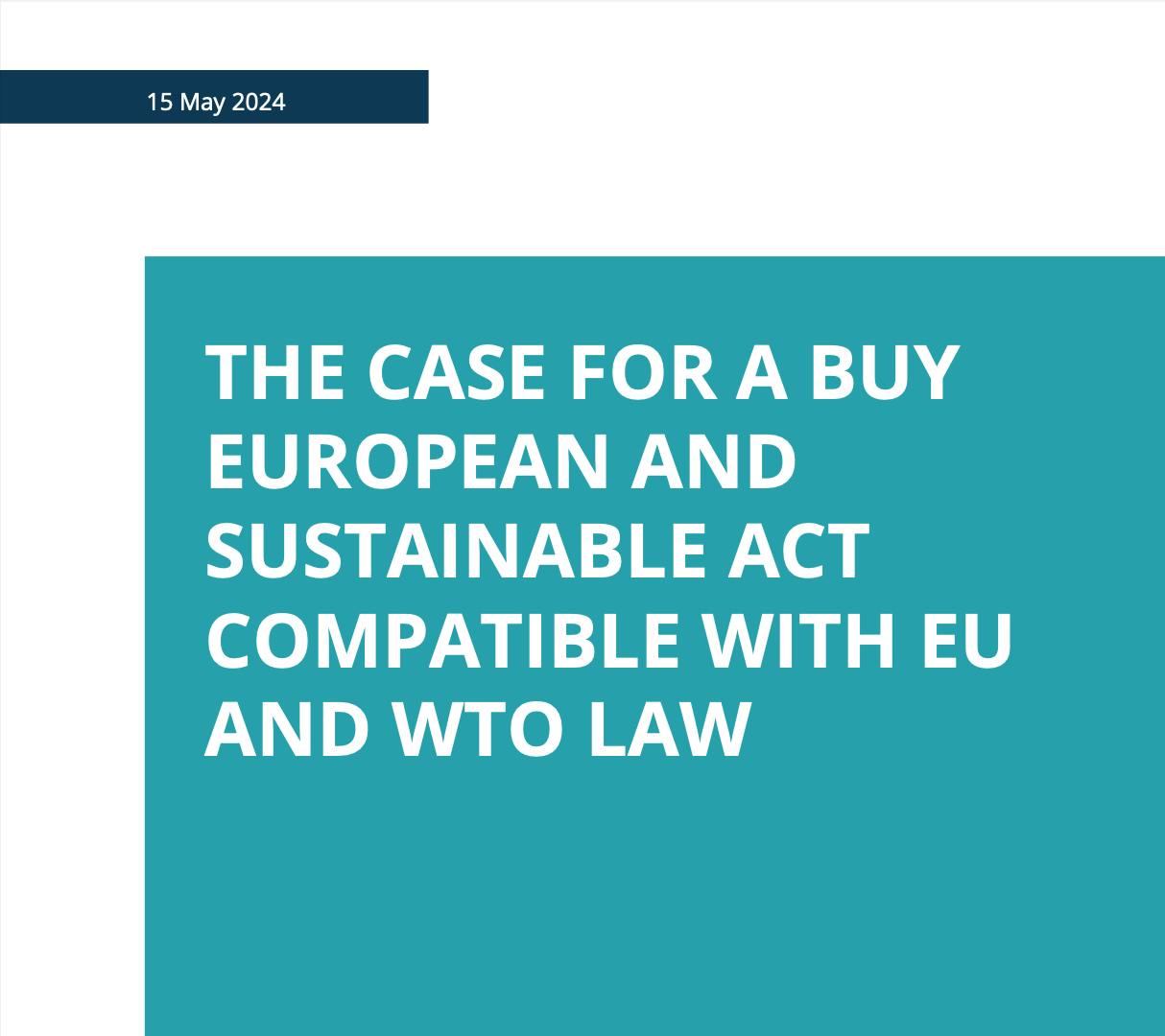 The case for a Buy European and Sustainable Act compatible with EU and WTO law