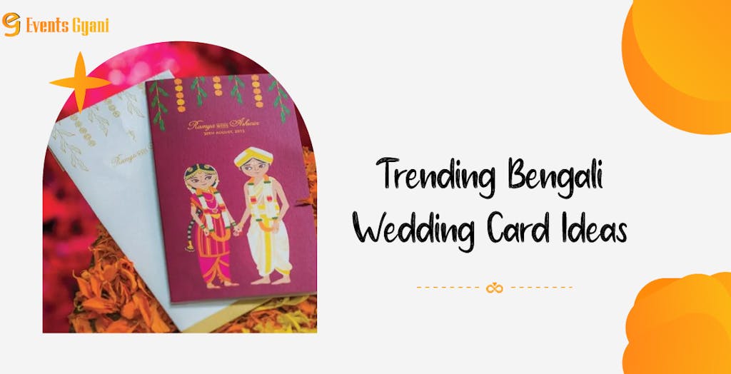 Trending Bengali Wedding Card Ideas - Events Gyani Trending Bengali Wedding Card Ideas - Events Gyani