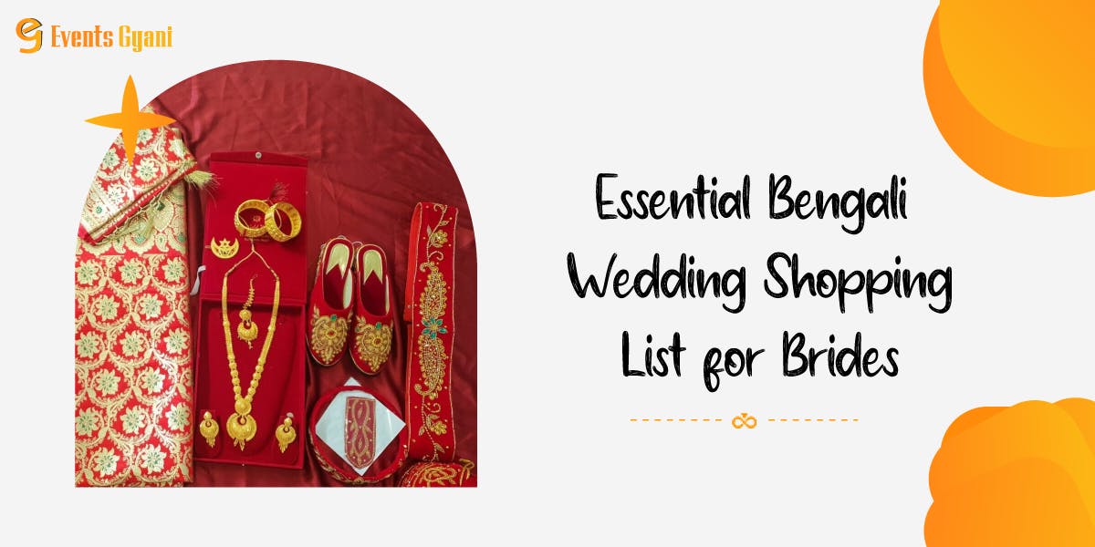Essential Bengali Wedding Shopping List for Brides