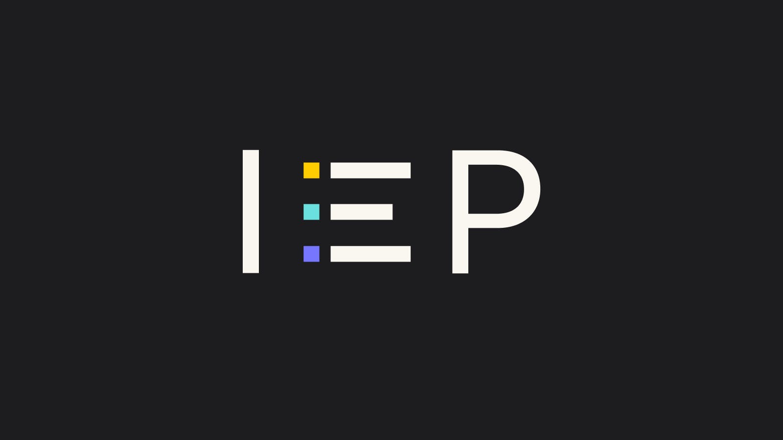 Black background with IEP written in white capital letters