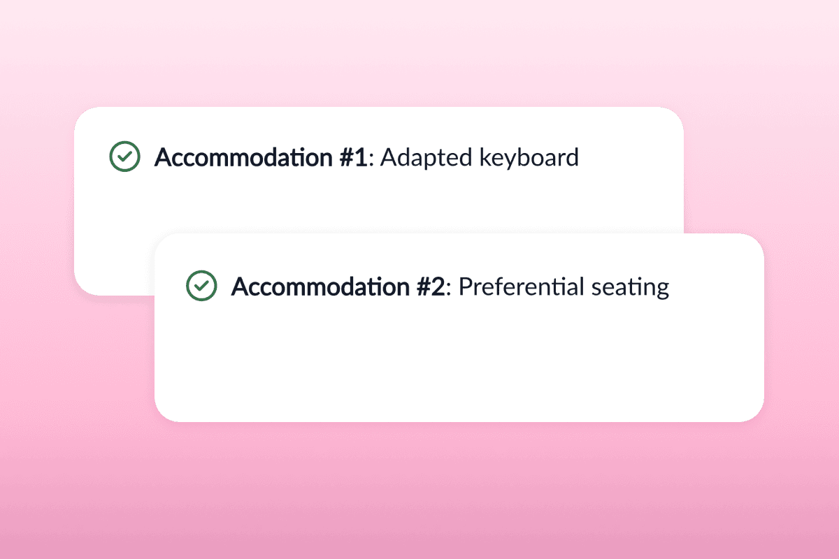 Two recommended accommodations: adapted keyboard and preferential seating