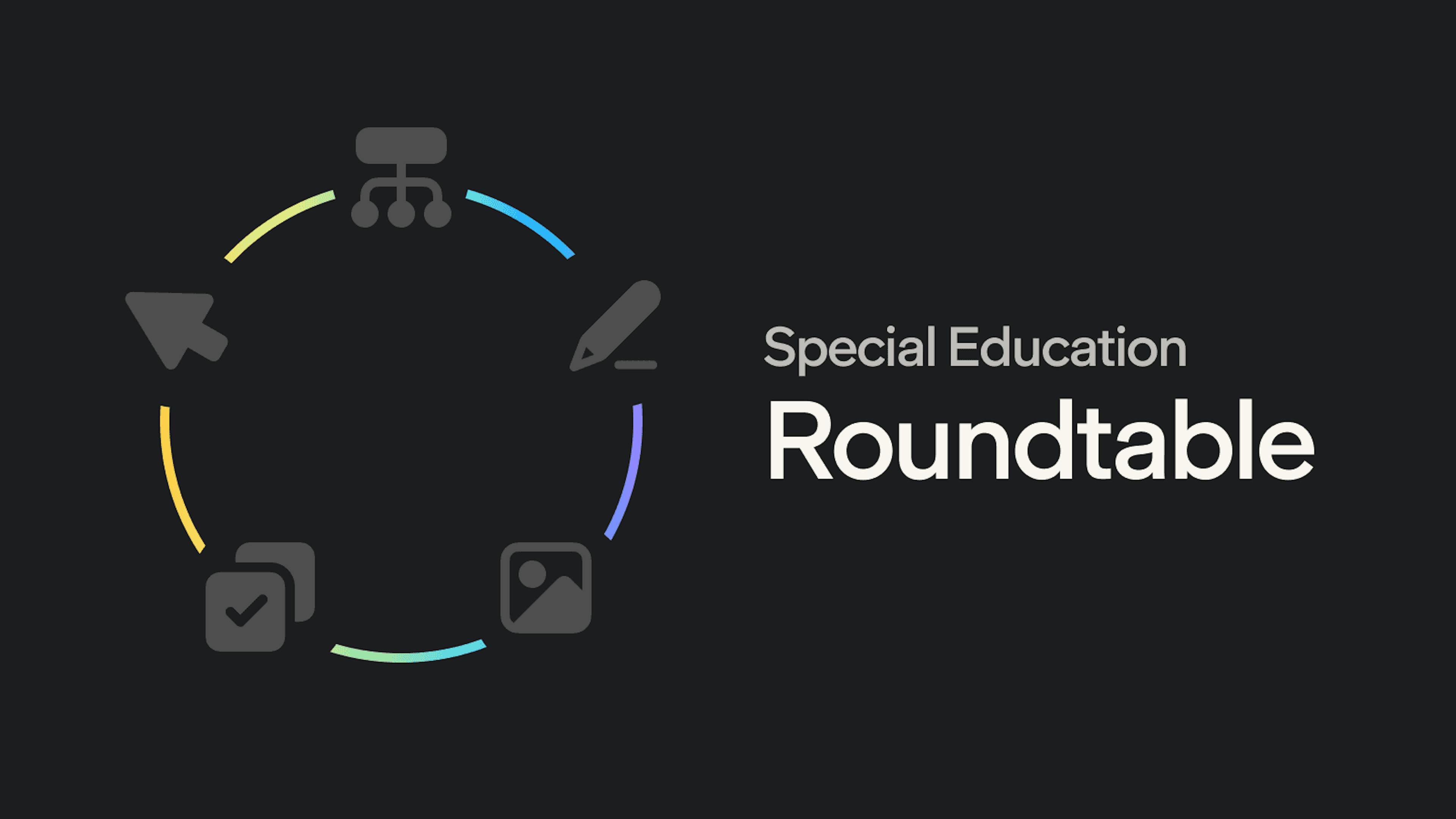 Special Education Roundtable with a circle including icons symbolizing support for teachers and students