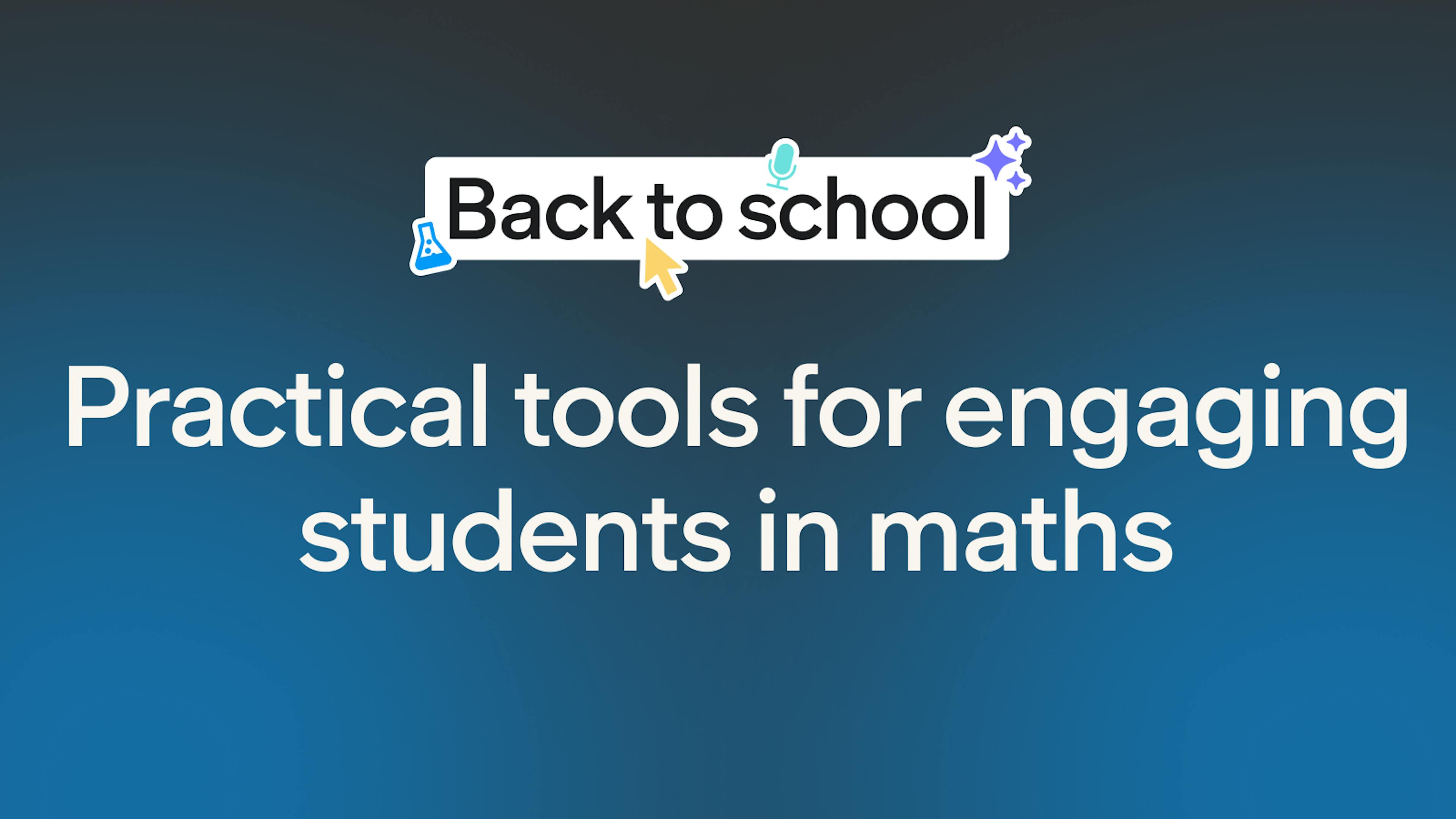 Practical tools for engaging students in maths