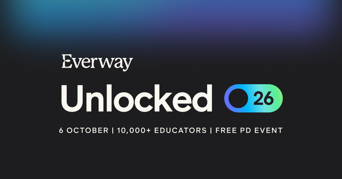 Everway Unlocked - 6th October, 10,000+ Educators, Free PD Event