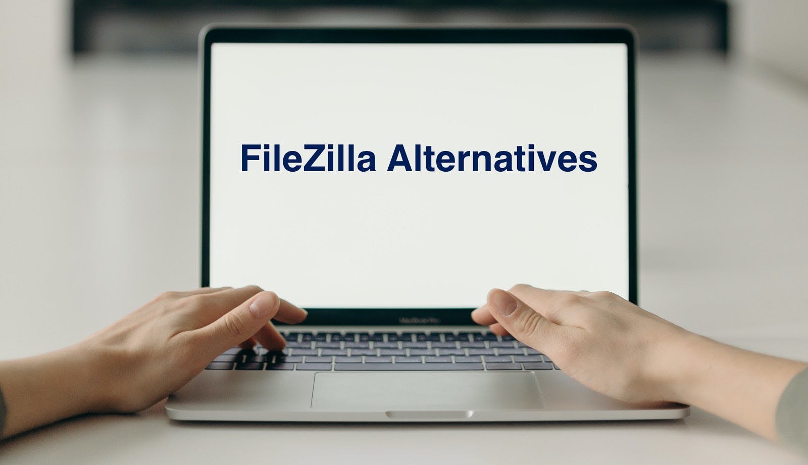 FileZilla Alternatives.