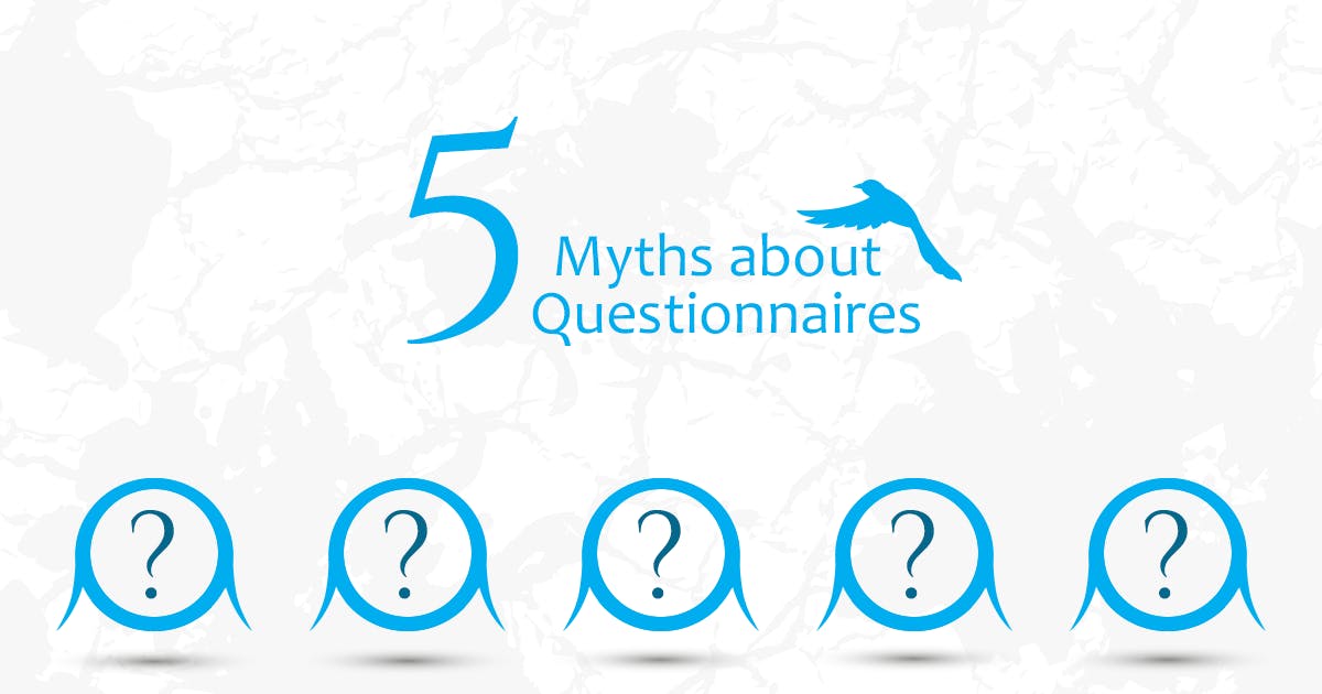 5 Myths about Questionnaires