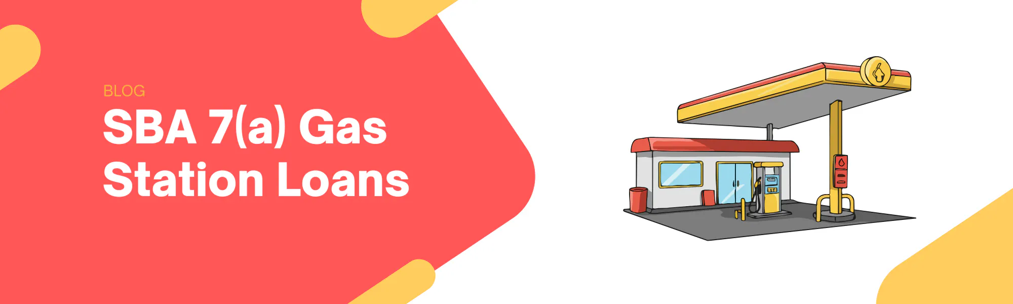 Financing a Gas Station with an SBA 7(a) Loan: A Complete Guide