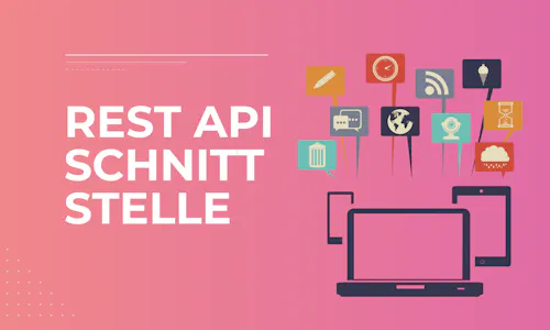 Blogcover mit Illustration mit vernetzten Geräten und dem Schriftzug "REST API Schnittstelle" Blogcover mit Illustration mit vernetzten Geräten und dem Schriftzug "REST API Schnittstelle"