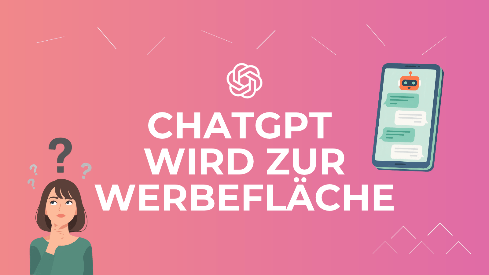 Tumbnail mit pinkem Hintegrrund und der Aufschrift "ChatGPT wird zur Werbefläche"