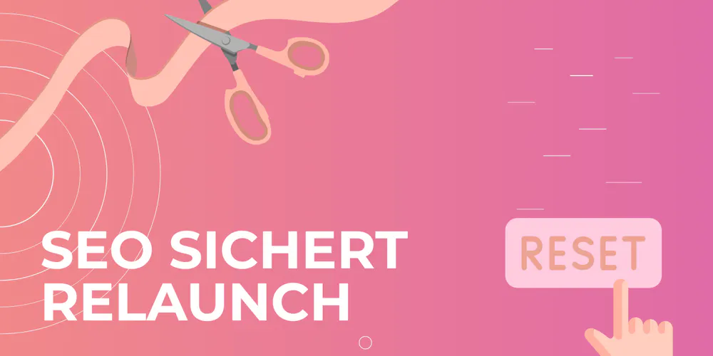 SEO sichert Relaunch SEO sichert Relaunch