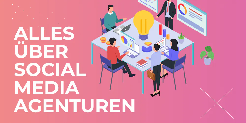 Alles über Social Media Agenturen Alles über Social Media Agenturen