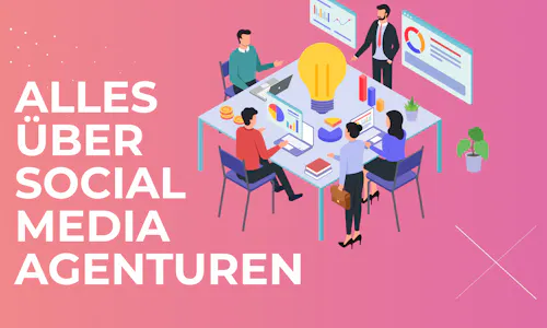 Alles über Social Media Agenturen Alles über Social Media Agenturen