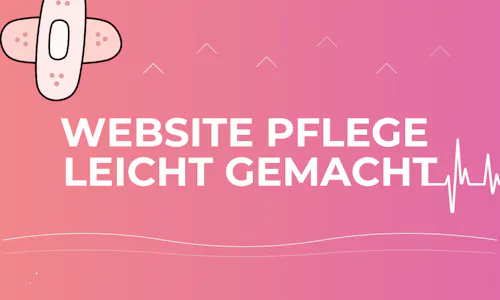 Website Pflege leicht gemacht Website Pflege leicht gemacht