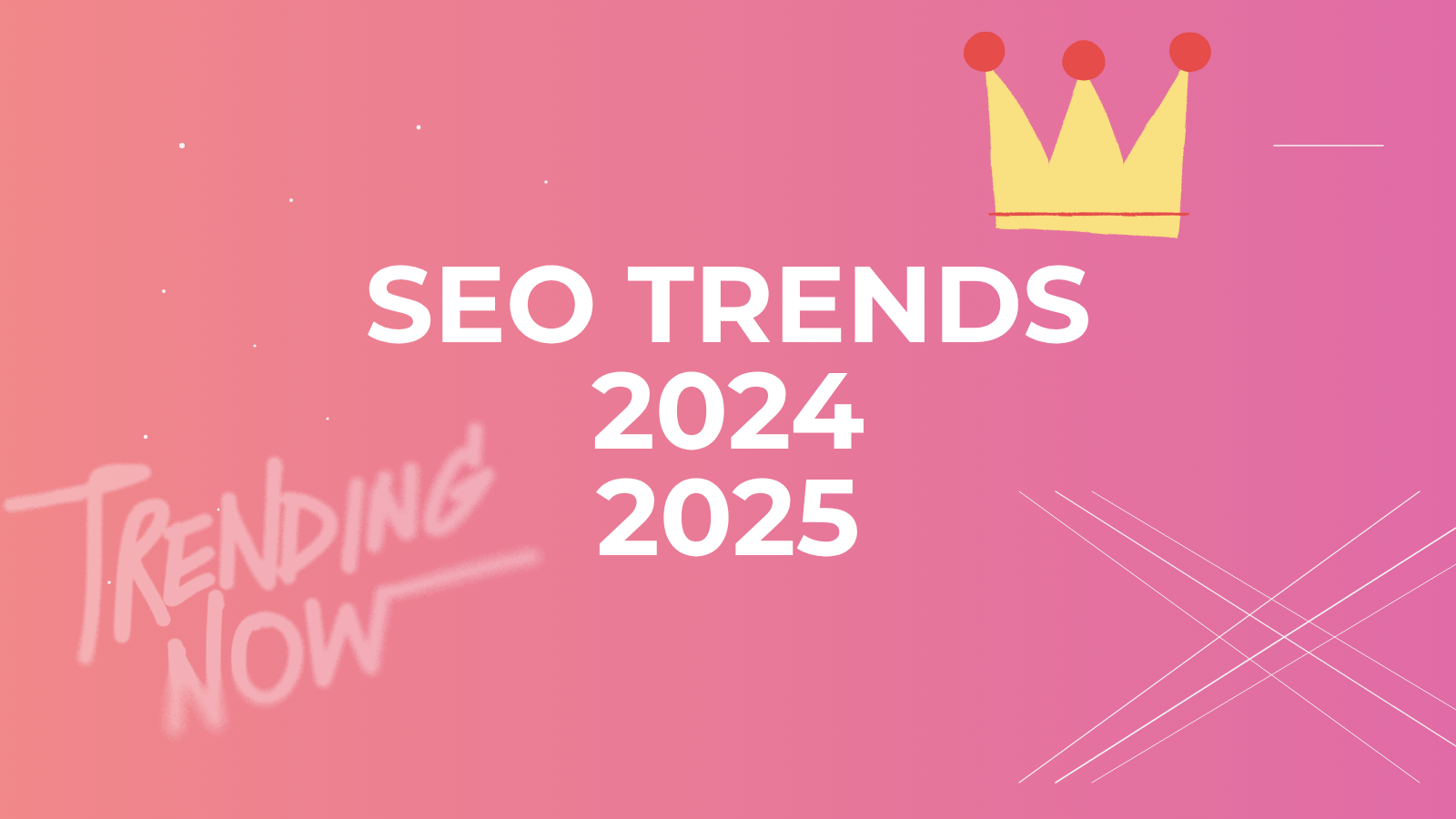 SEO Trends 2024/ 2025