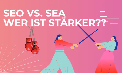 SEO vs. SEA - Wer ist stärker? SEO vs. SEA - Wer ist stärker?