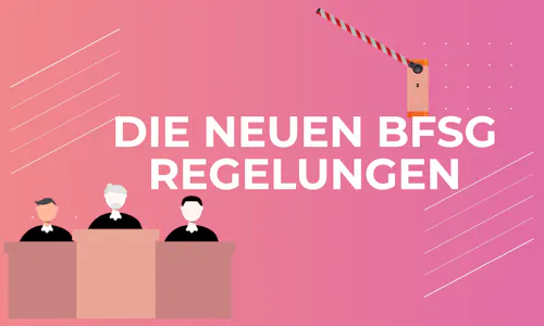 Die neuen BFSG Regelungen Die neuen BFSG Regelungen