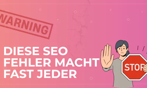 Diese SEO Fehler macht fast jeder Diese SEO Fehler macht fast jeder