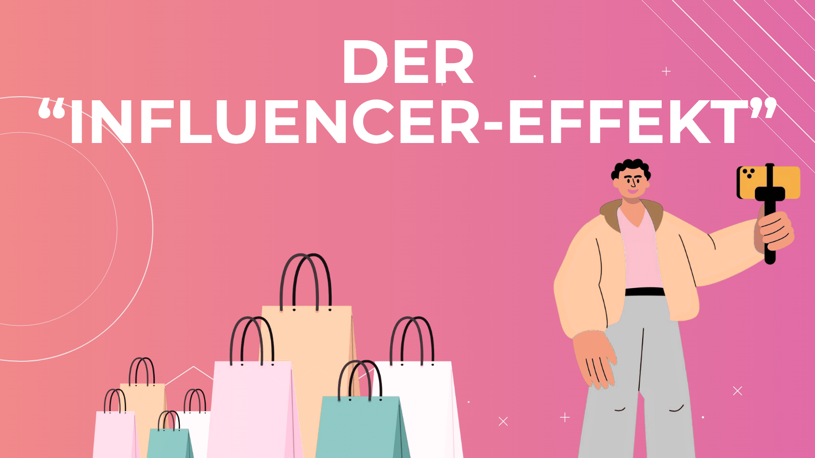 Der "Influencer-Effekt"