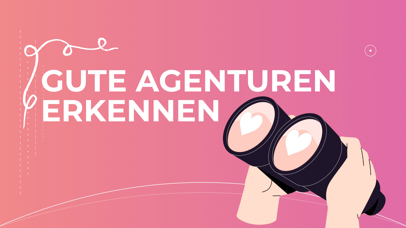 Gute Agenturen erkennen