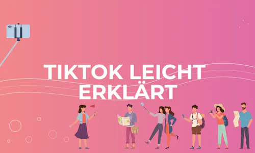 TikTok leicht erklärt TikTok leicht erklärt