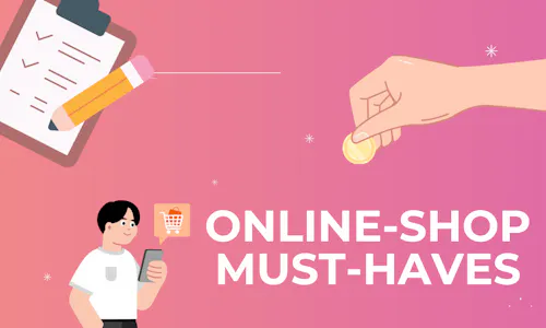 Online-Shop Must-Haves Online-Shop Must-Haves