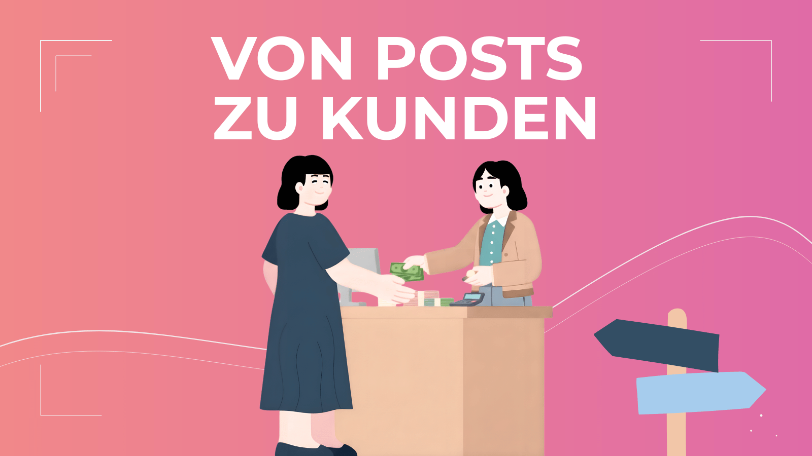 Von Posts zu Kunden