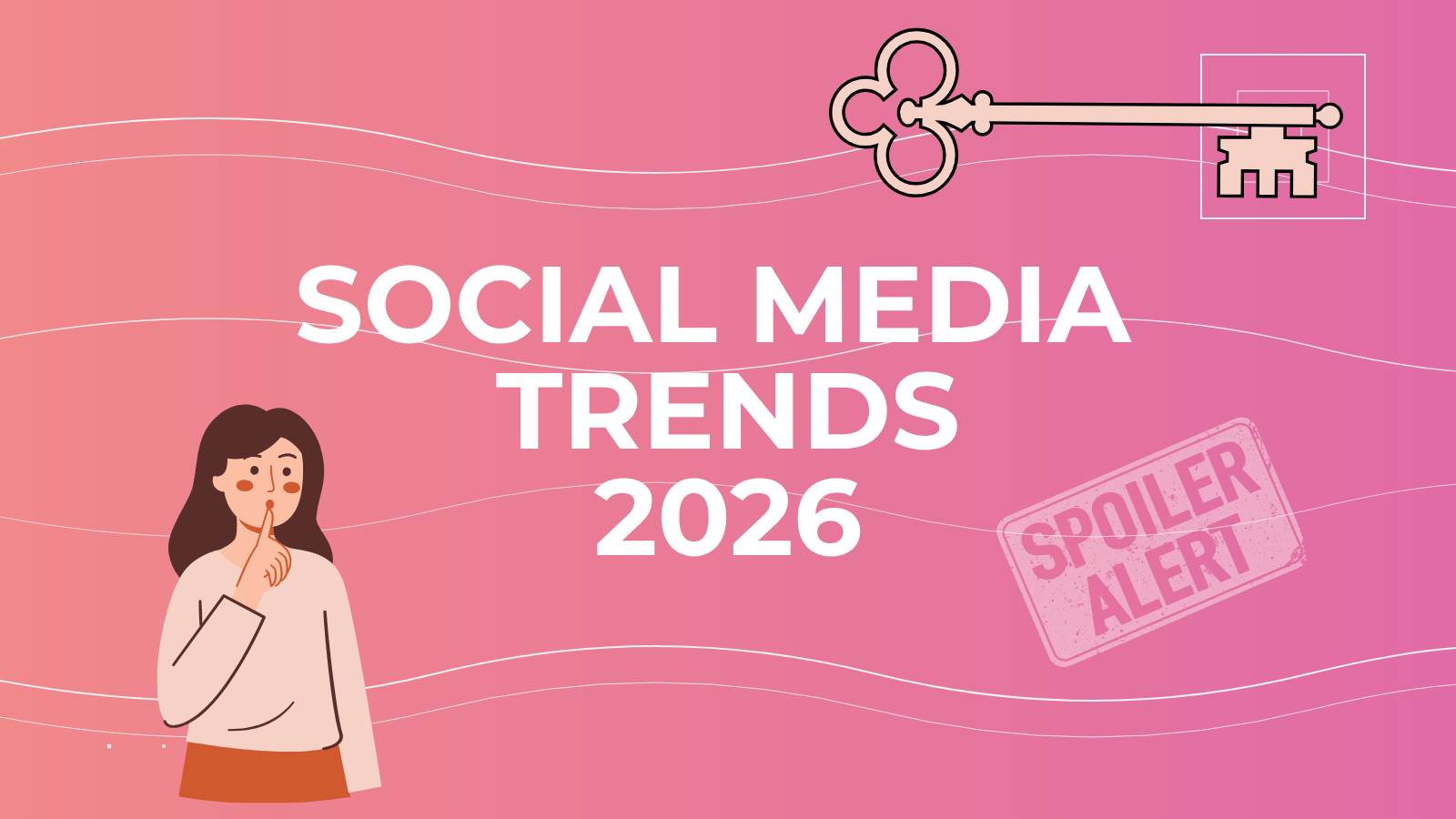 Social Media Trends 2026