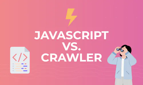 Pinker Hintergrund mit Text "Javascript vs. Crawler" und einem Blitz, Code und Person mit Fernglas Pinker Hintergrund mit Text "Javascript vs. Crawler" und einem Blitz, Code und Person mit Fernglas