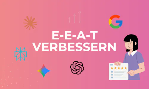 Pinker Hintergrund mit Logos von KI-Systemen und dem Schriftzug "E-E-A-T verbessern" Pinker Hintergrund mit Logos von KI-Systemen und dem Schriftzug "E-E-A-T verbessern"