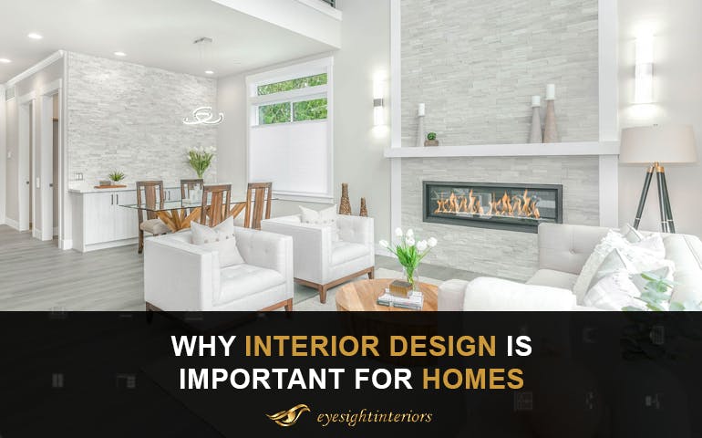 Why interior design is important for homes - Blog Poster