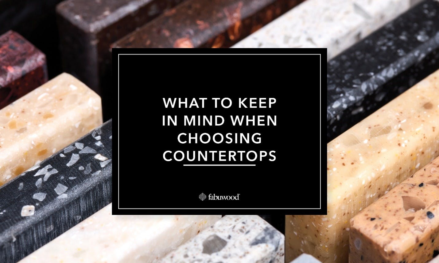 what to keep in mind when choosing countertops