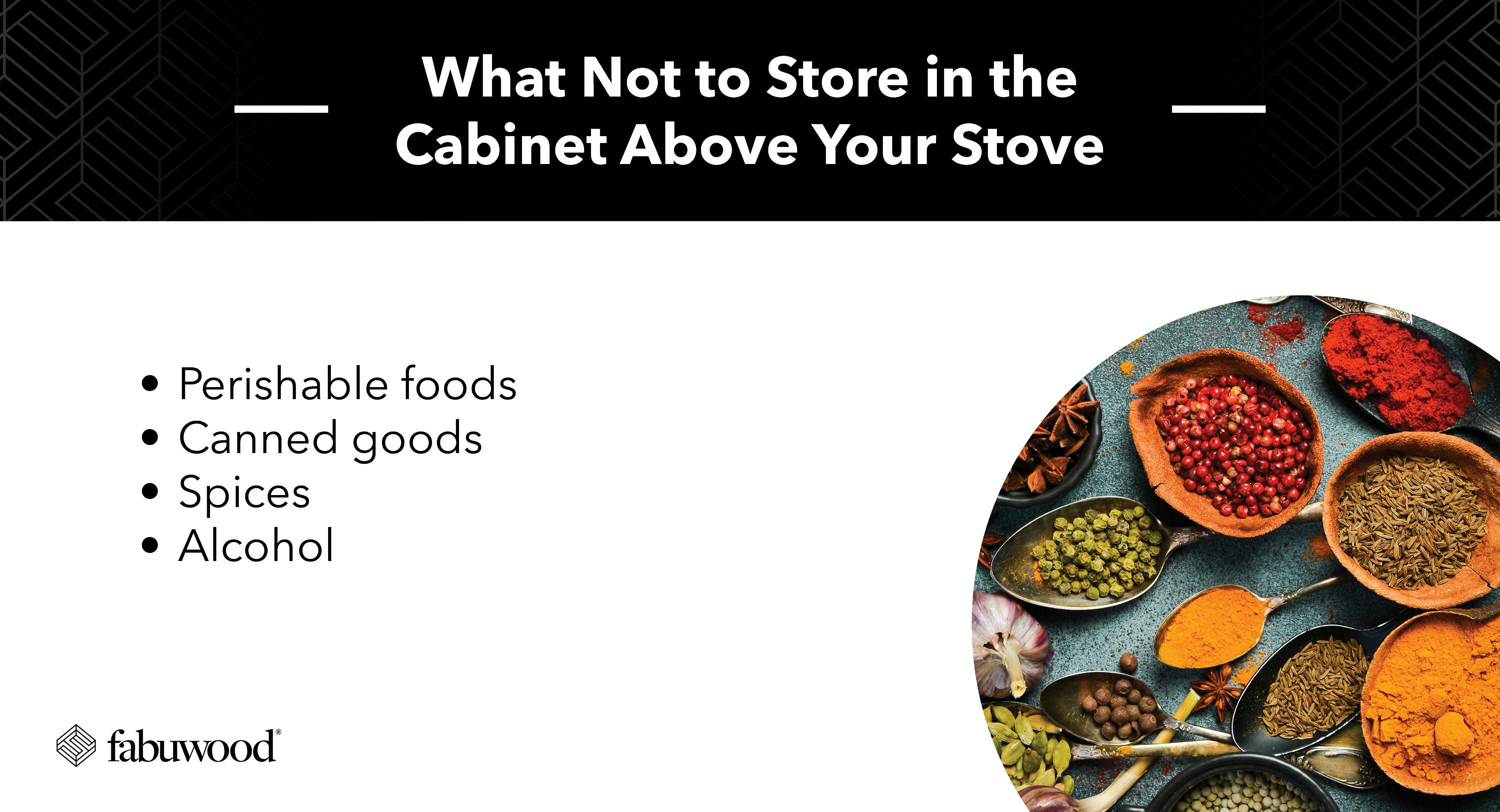 What Not to Store in the Cabinet Above Your Stove