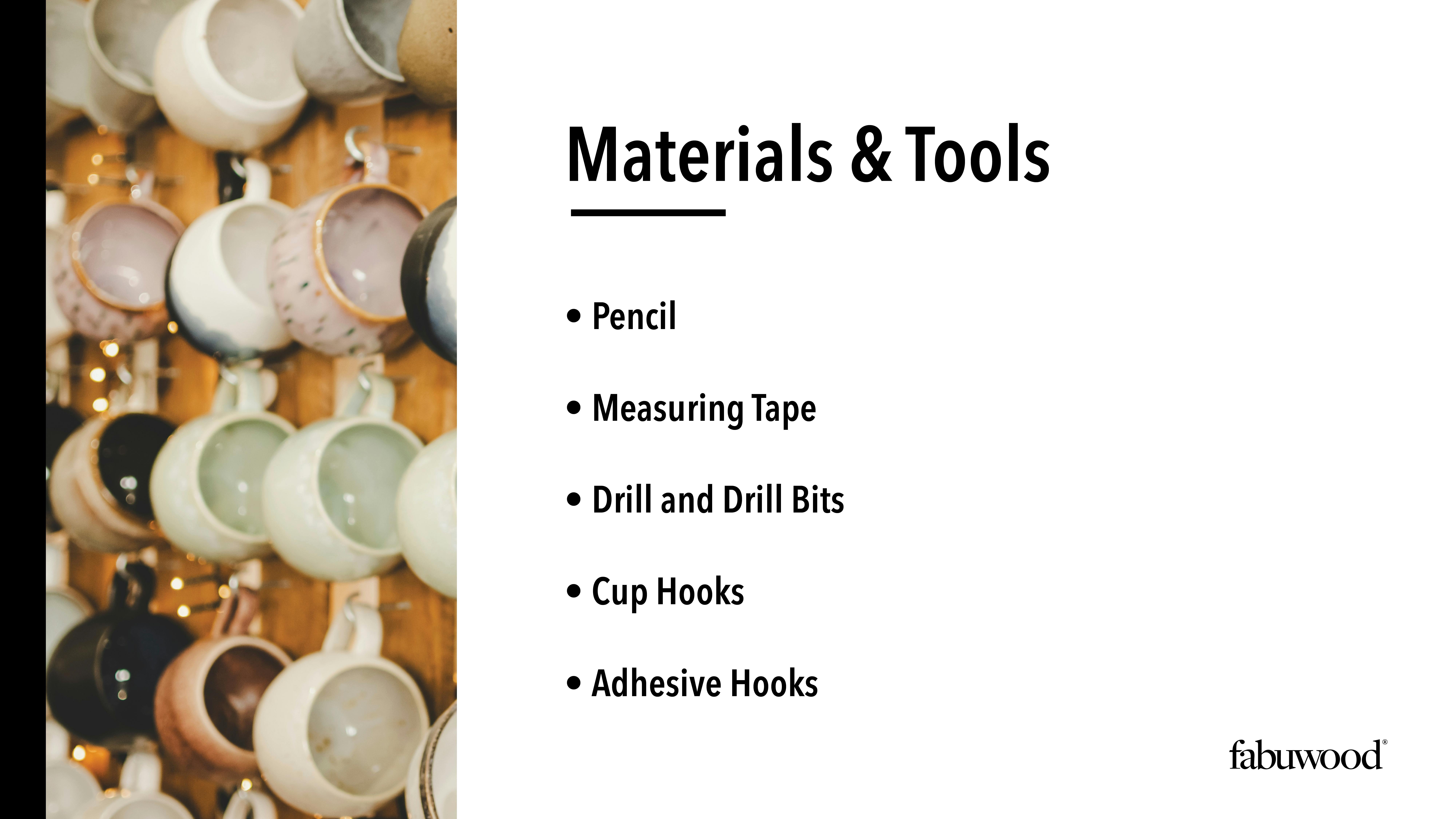 materials and tools needed for hanging coffee mugs