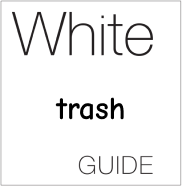 White trash guide