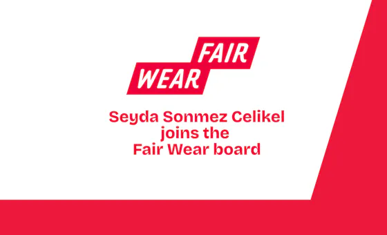 Fair Wear welcomes Seyda Sonmez Celikel to our Multi‑Stakeholder Board
