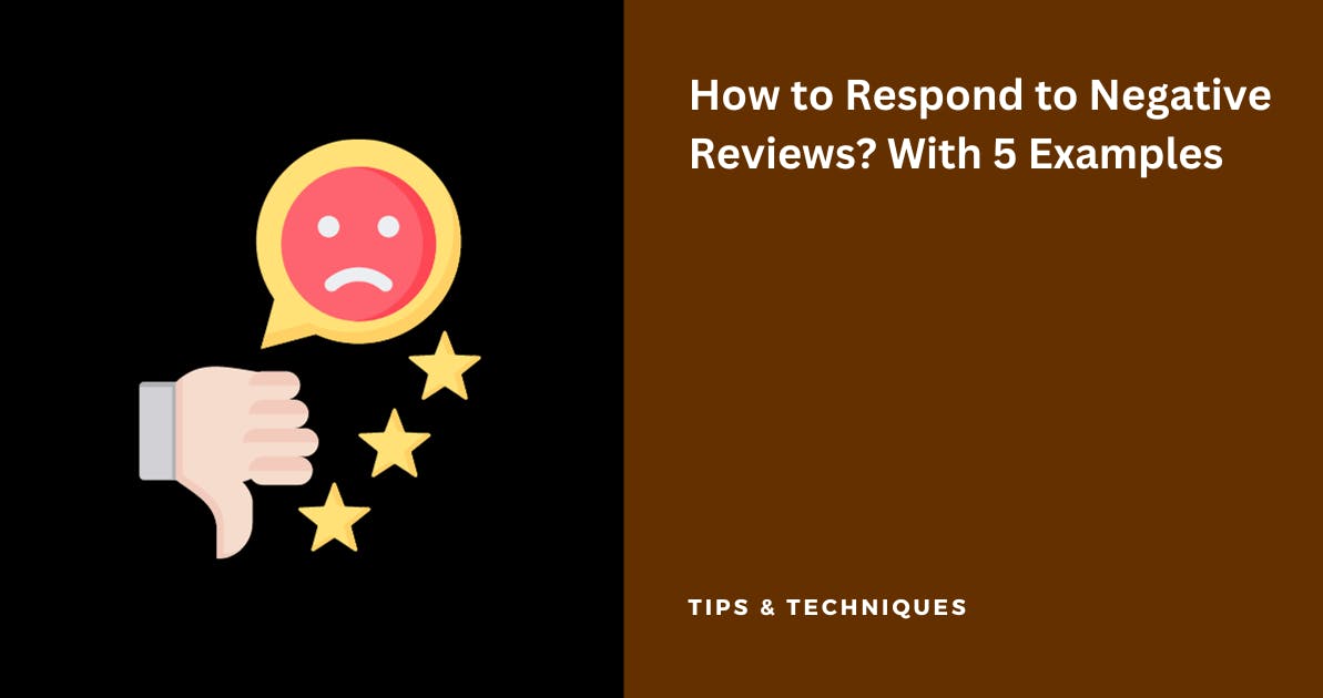 How to Respond to Negative Reviews? 5 Example Responses