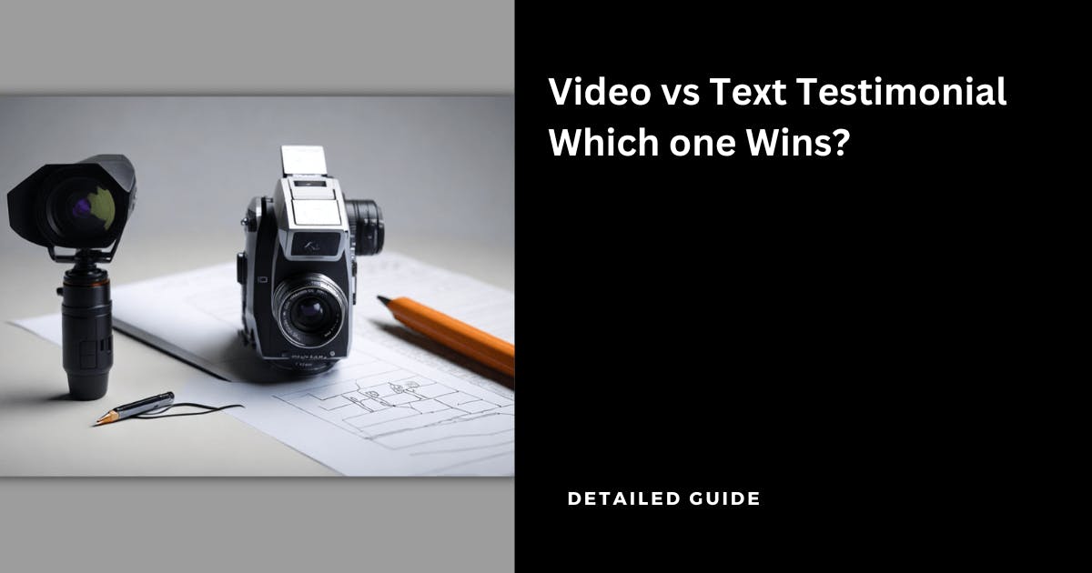 Video vs Text Testimonial: Which one Wins?
