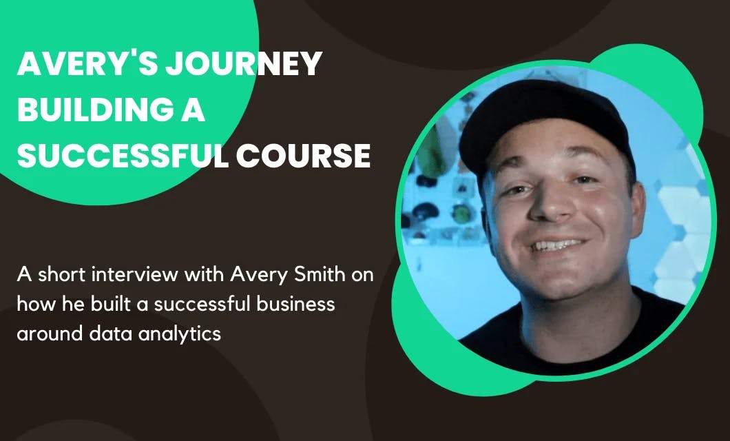 How Avery Smith built a successful course around data analytics