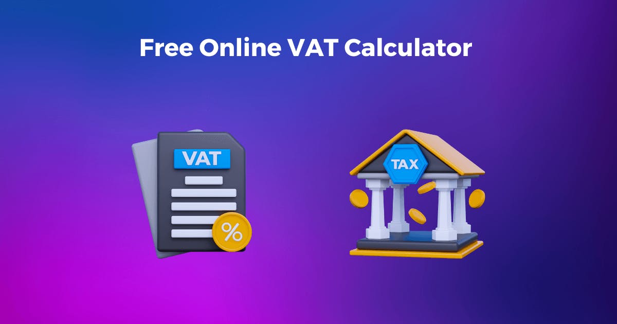 VAT Calculator Online Free Tool (Latest VAT Rates)