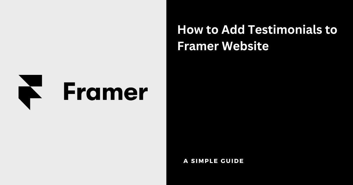 How to Add Testimonials to Framer Website?