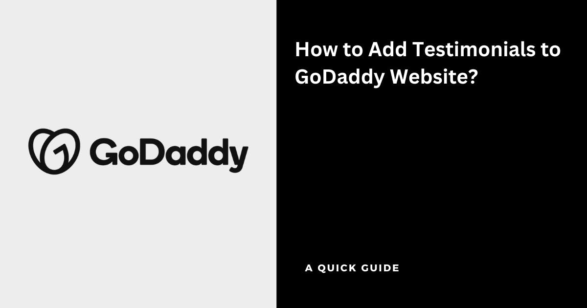 How to Add Testimonials to GoDaddy Website?
