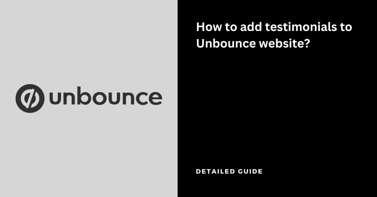 How to add testimonials to Unbounce website?