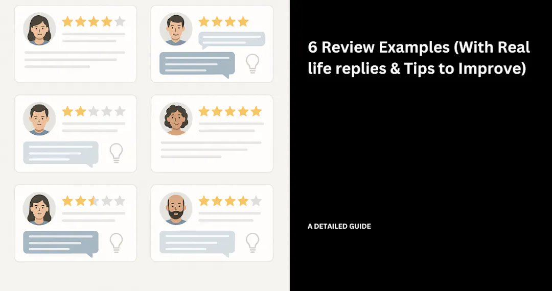 6 Review Examples (With Real life replies & Tips to Improve)