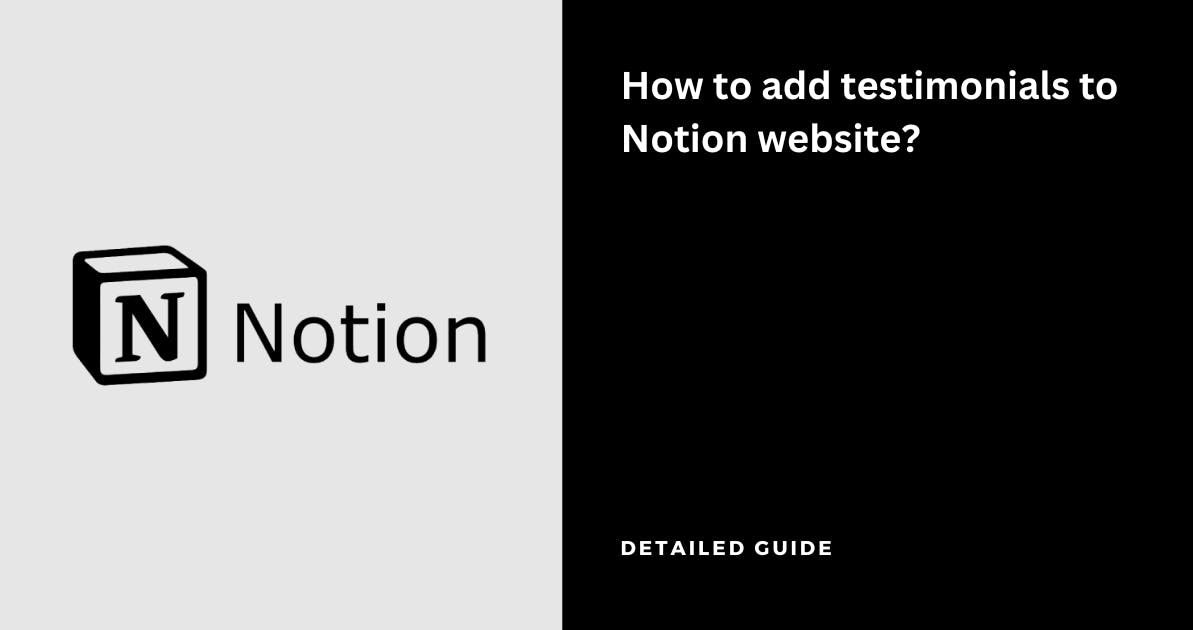 How to Add testimonials to Notion?