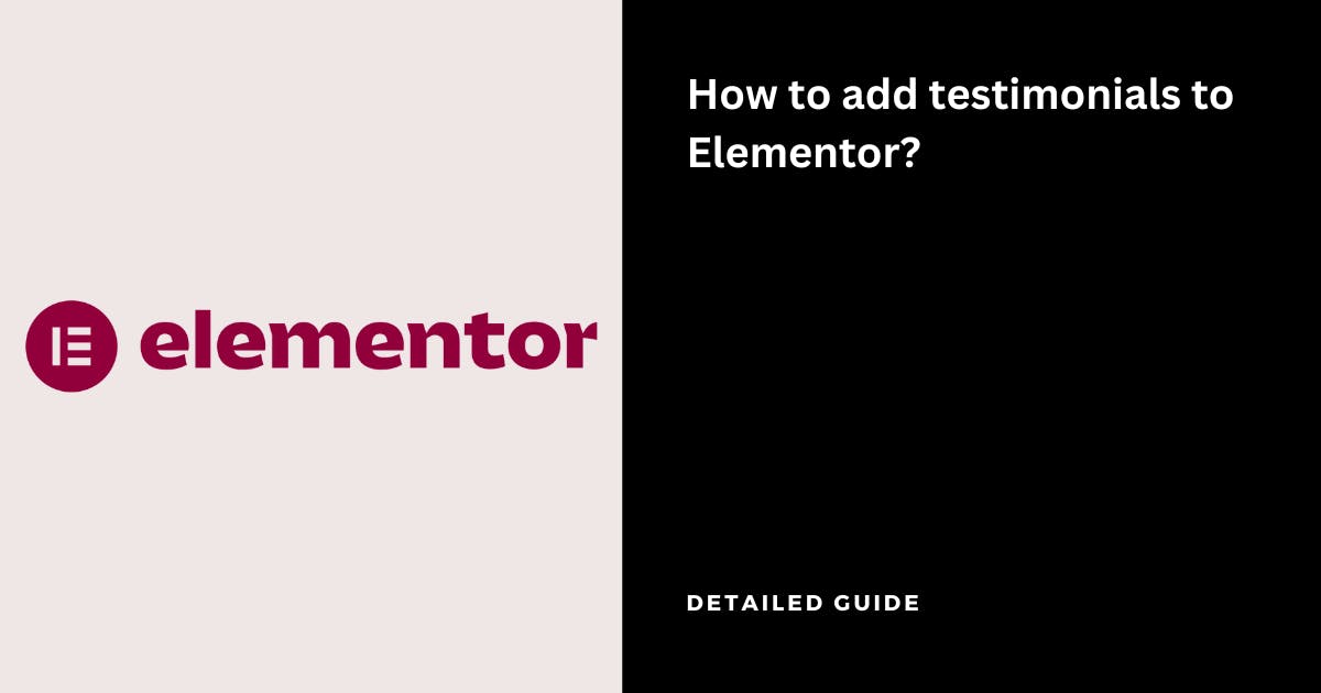 How to add testimonials to Elementor?